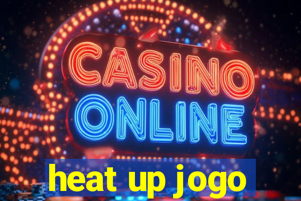 heat up jogo